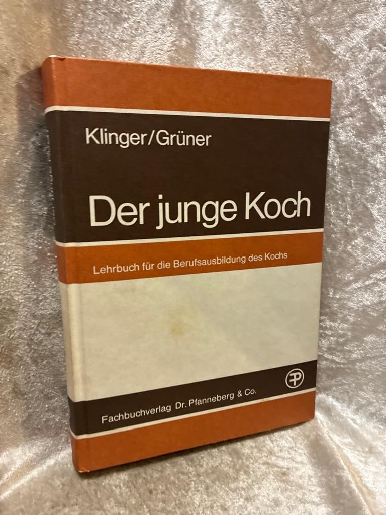 Der junge Koch : Lehrbuch für die Berufsausbildung des Kochs Books