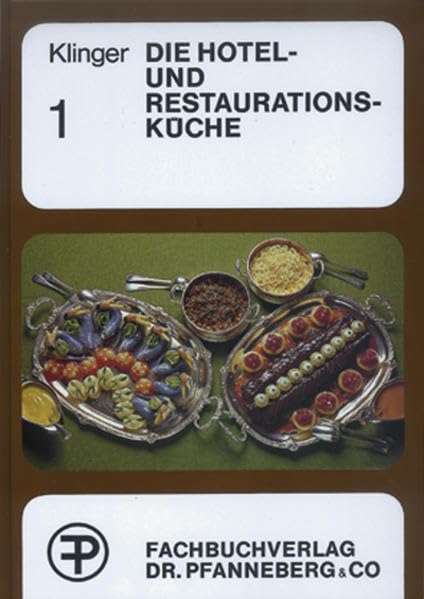 Die Hotel- und Restaurationsküche, 2 Bde., Bd.1 Non-fiction