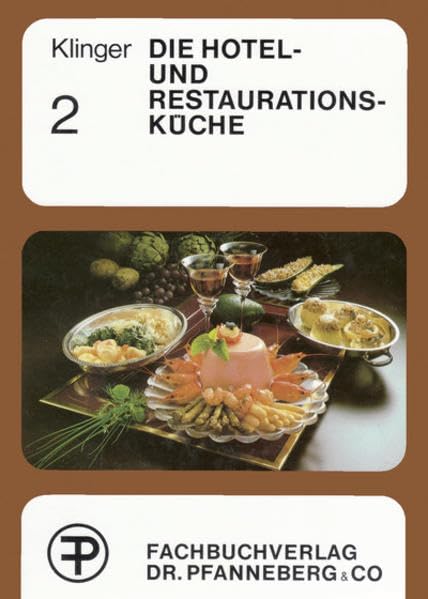 Die Hotel- und Restaurationsküche, 2 Bde., Bd.2 Non-fiction
