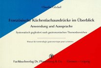 Französische Küchenfachausdrücke im Überblick. Anwendung und Aussprache Foreign Languages ​​& Dictionaries