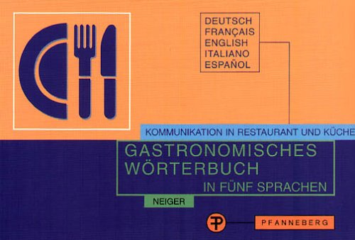Grastronomisches Wöterbuch in Fünf sprachen.: Deutsch français english italiano español Medicine