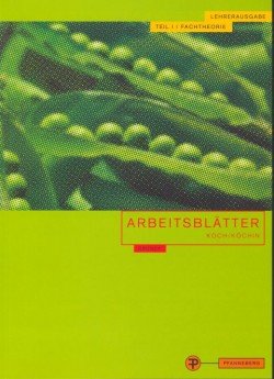 Arbeitsblätter Koch /Köchin: Schülerausgabe Teil II /Fachpraxis / Lehrerausgabe Books
