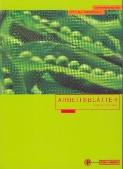 Arbeitsblätter Koch /Köchin. Lehrerausgabe Teil II /Fachpraxis Study Guides