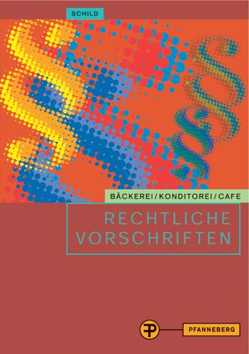 Rechtliche Vorschriften. Bäckerei /Konditorei /Cafe Study Guides