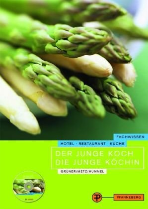 Der junge Koch /Die junge Köchin: Fachwissen Hotel - Restaurant - Küche Business, Finance & Career