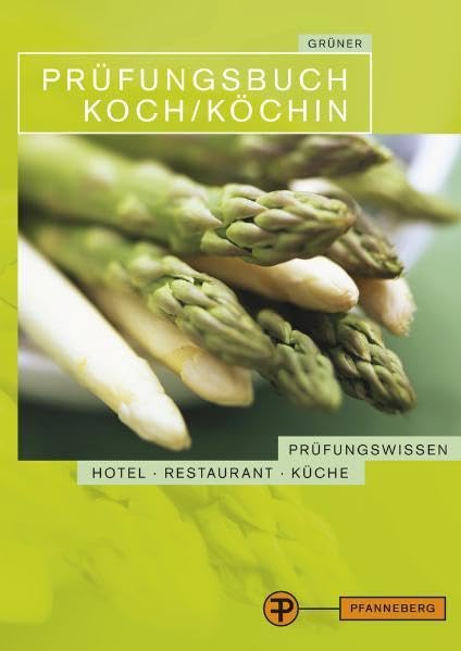 Prüfungsbuch Koch/Köchin: Prüfungsbereiche Technologie und Warenwirtschaft Business, Finance & Career