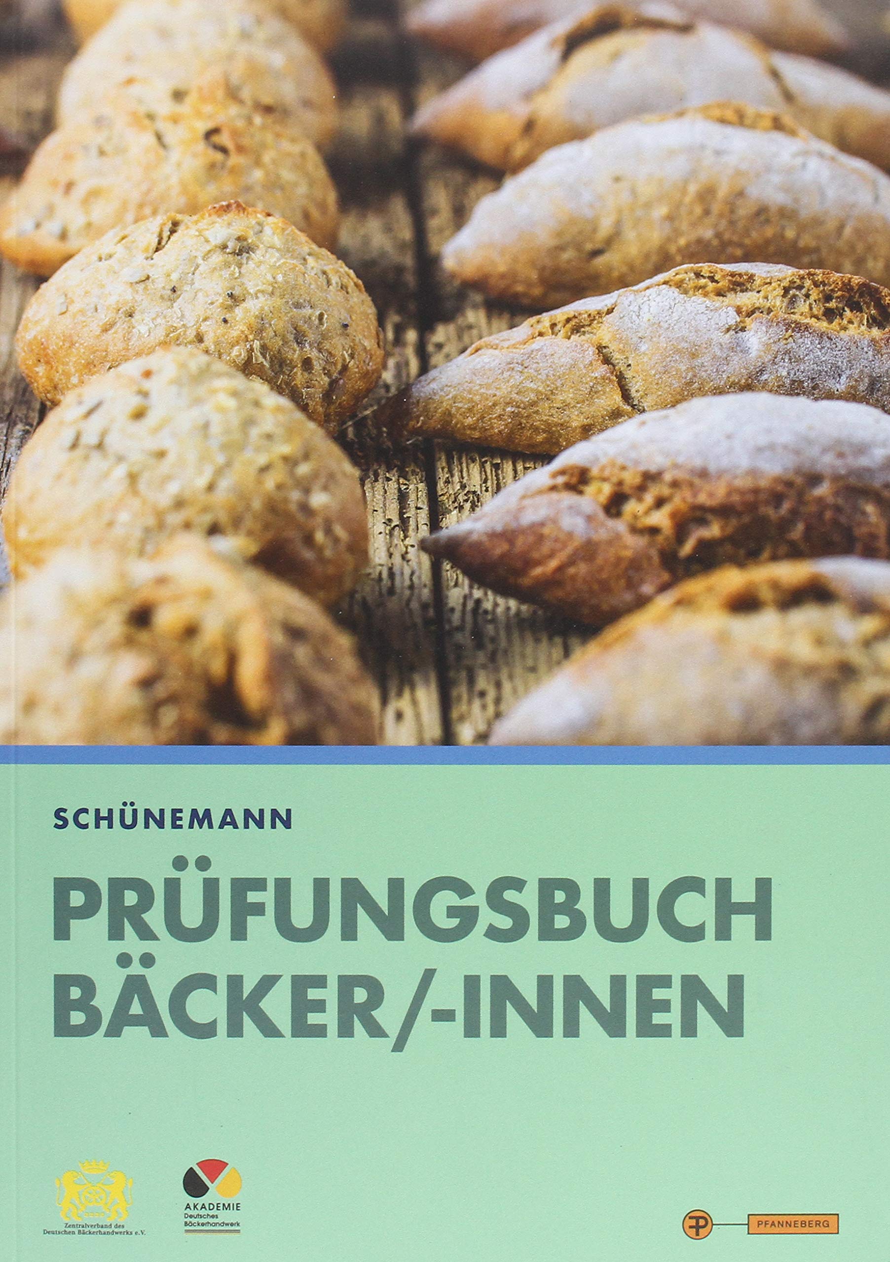 Prüfungsbuch Bäcker/-innen: Buch + digitale Ergänzungen Study Guides