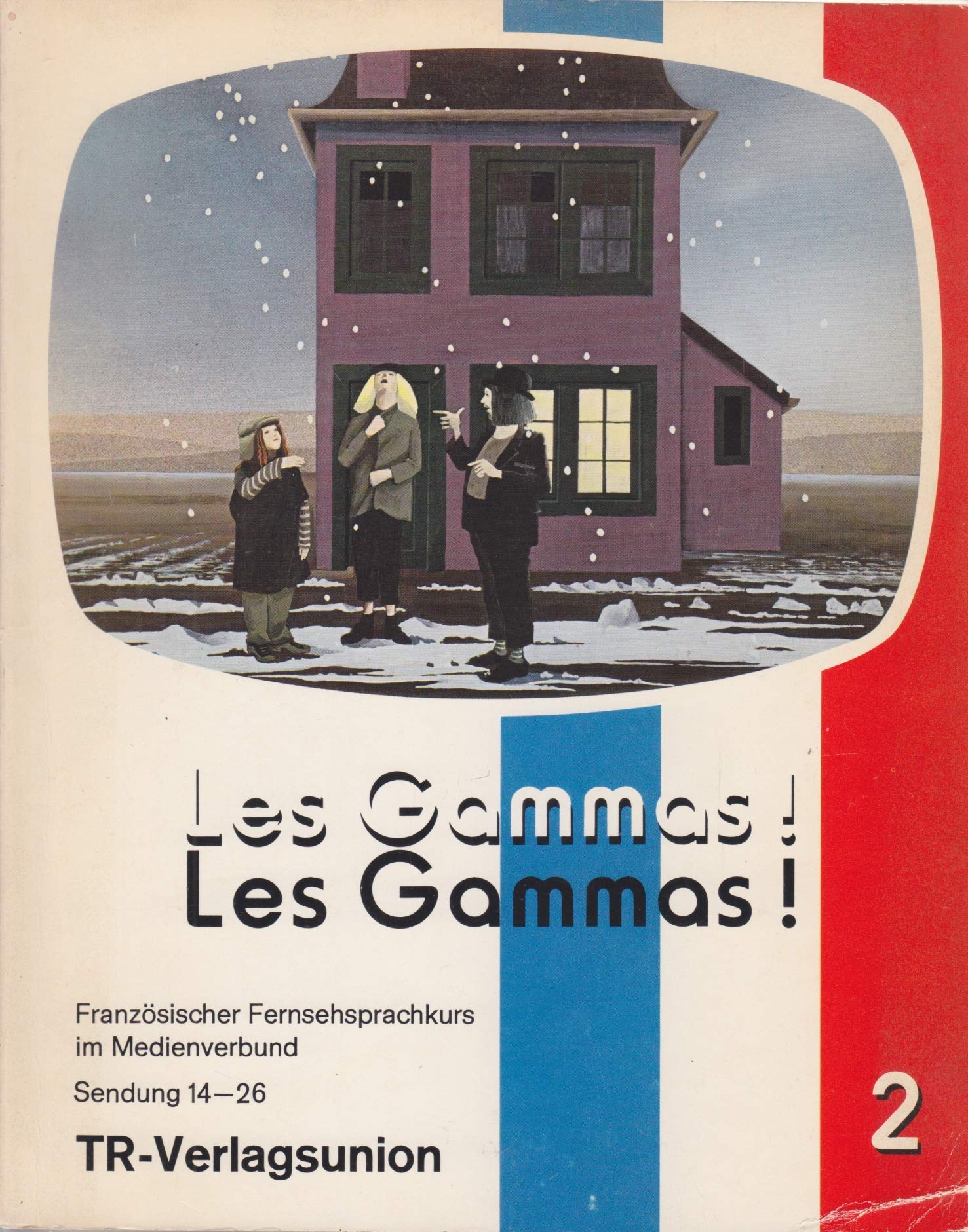 Les Gammas II. Französischer Fernsehsprachkurs im Medienverband Books