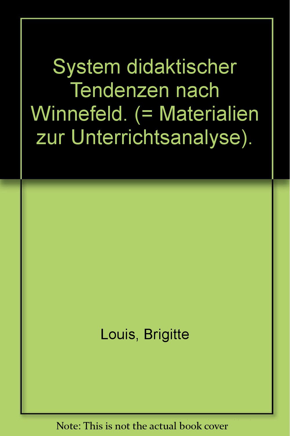 Unterrichtsanalysen / Materialienband. System didaktischer Tendenzen nach Winnefeld Books