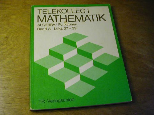 Telekolleg I (Fachoberschulreife) - Mathematik Algebra / Funktionen Mathematics