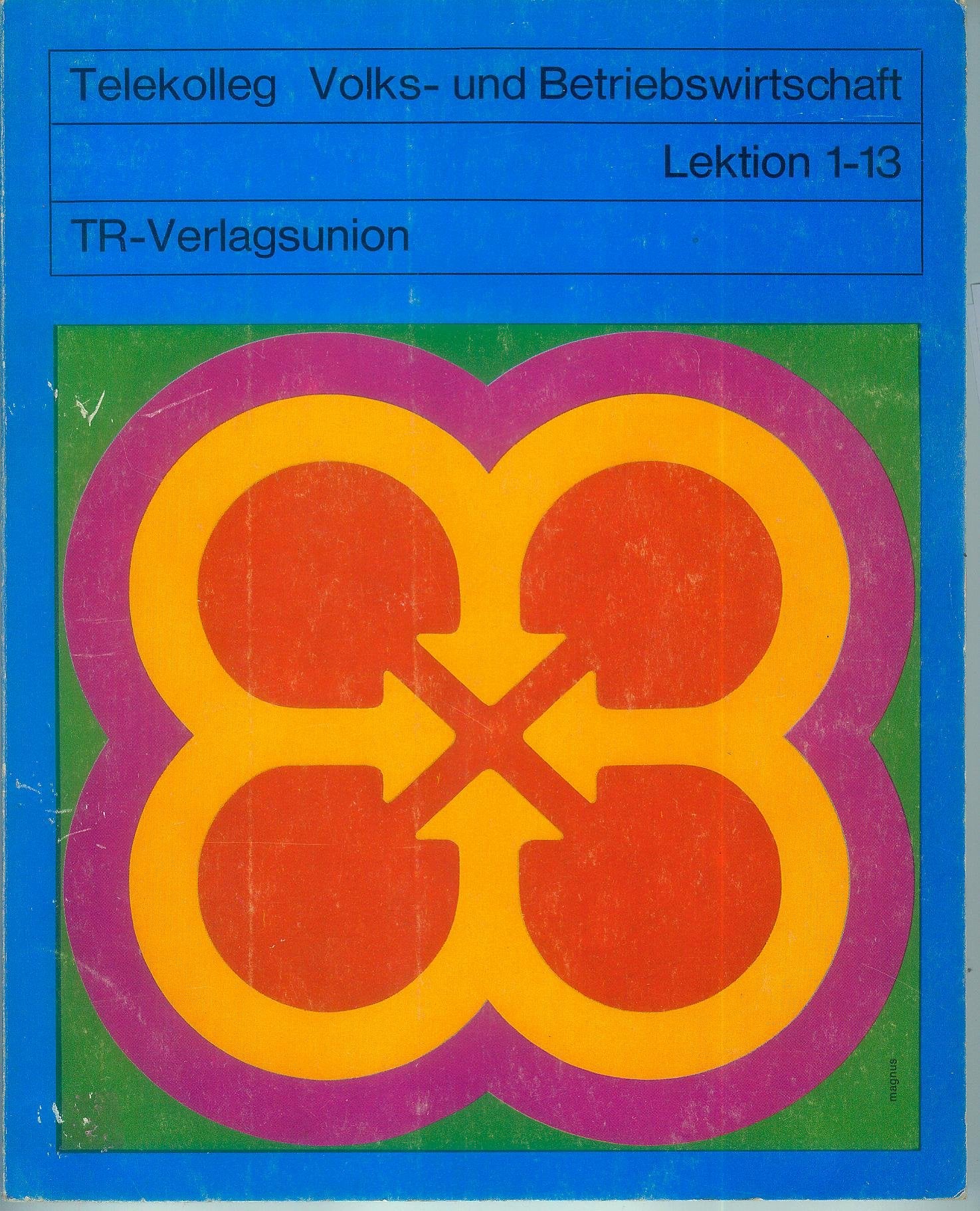 Telekolleg I (Fachoberschulreife) - Betriebswirtschaftslehre und Rechnungswesen Business & Technology