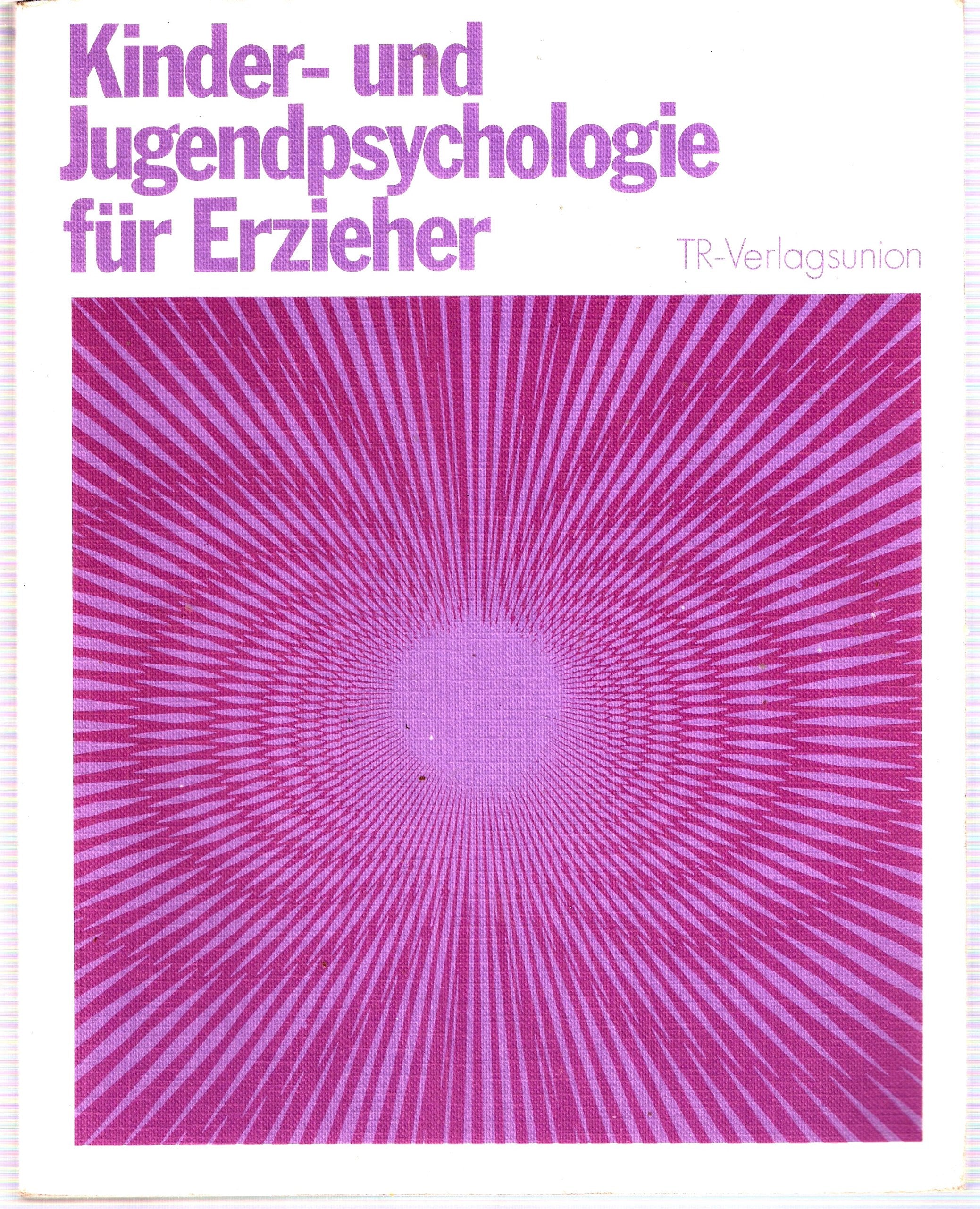 Kinder- und Jugendpsychologie für Erzieher Psychology