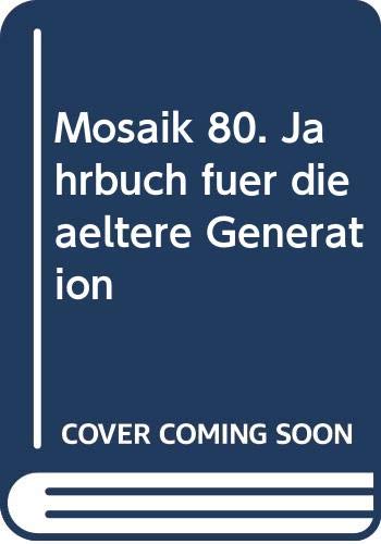 Mosaik 80. Jahrbuch für die ältere Generation Books