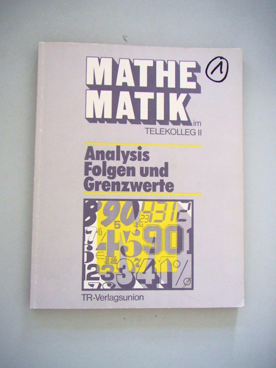 Telekolleg II Mathematik, Analysis, Folgen und Grenzwerte Mathematics