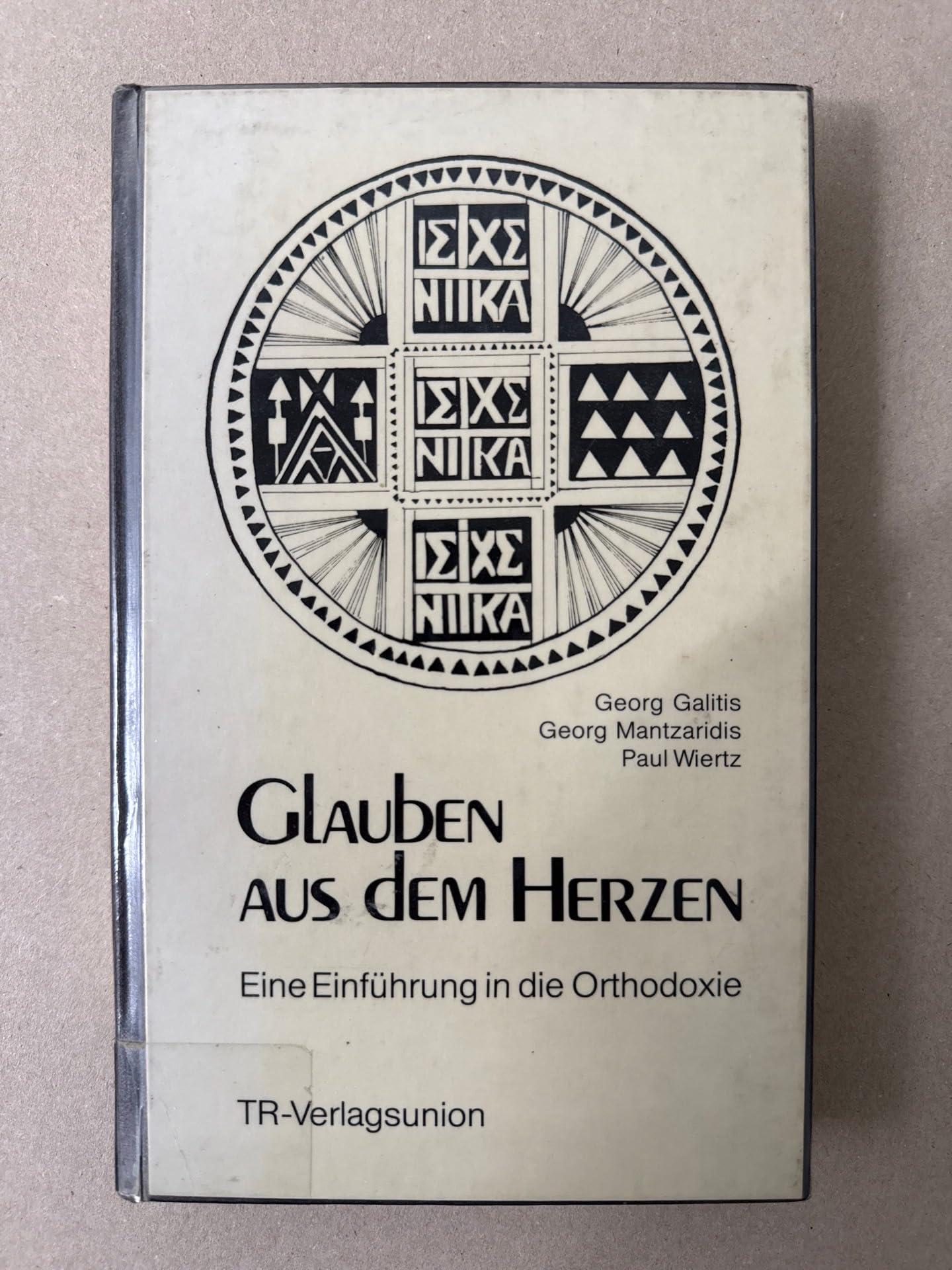 Glauben aus dem Herzen. Eine Einführung in die Orthodoxie Books