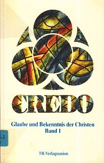 Credo. Glaube und Bekenntnis der Christen I. Denkimpulse und Gesprächshilfen Books