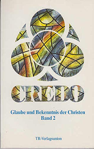 Credo. Glaube und Bekenntnis der Christen II. Denkimpulse und Gesprächshilfen Books