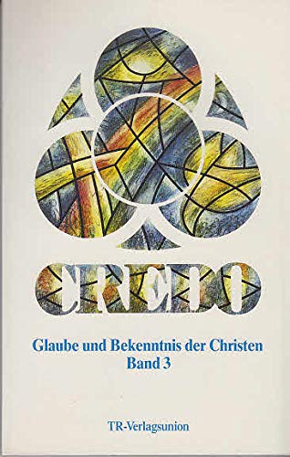 Credo. Glaube und Bekenntnis der Christen III. Denkimpulse und Gesprächshilfen Books