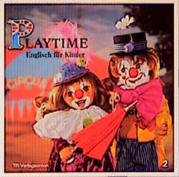 Playtime - Englisch für Kinder / Folge 1-30: Playtime, Englisch für Kinder, Bd.2 Learning & Reference