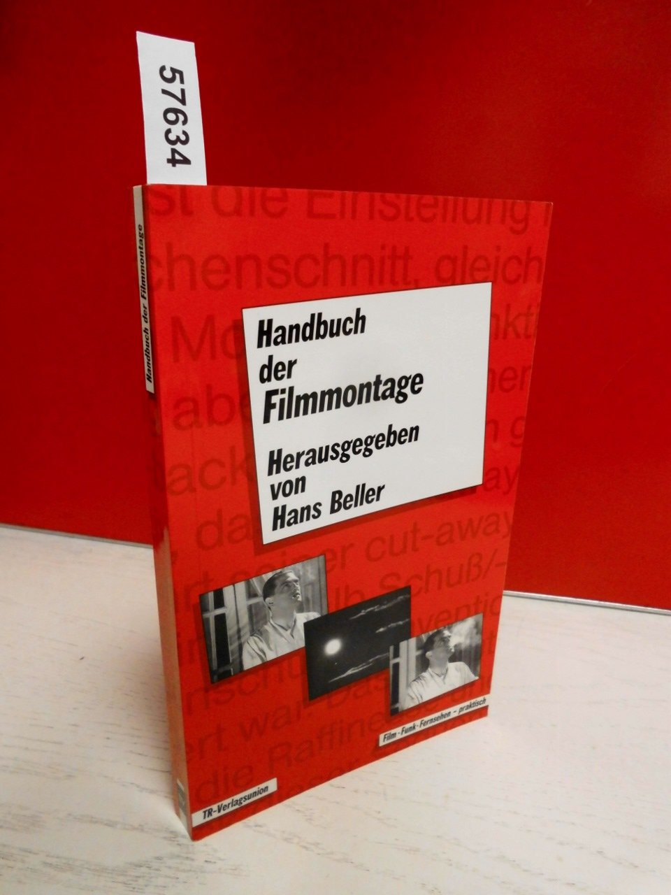 Handbuch der Filmmontage. Praxis und Prinzipien des Filmschnitts Books
