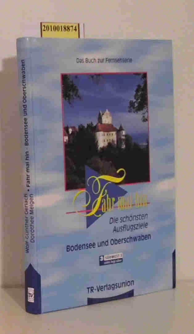 Fahr mal hin, Bodensee und Oberschwaben Travel