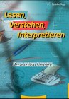 Lesen, Verstehen, Interpretieren - Faszination Literatur: Faszination Literatur. Deutsch. Begleitbuch z. gleichnamigen Fernsehreihe d. Bayer. Rundfunks Learning & Reference