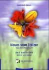 Neues vom Stelzer: Tipps fürs Pflanzenjahr. Hrsg. v. SWR 4 Garden & Plants
