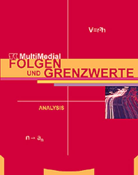 Telekolleg MultiMedial (Fachhochschulreife) Mathematik - Analysis Folgen und Grenzwerte Learning & Reference
