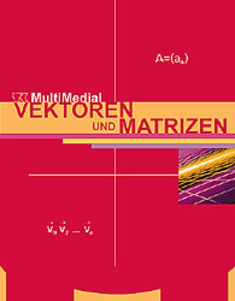 Telekolleg MultiMedial (Fachhochschulreife) Vektoren und Matrizen Mathematics