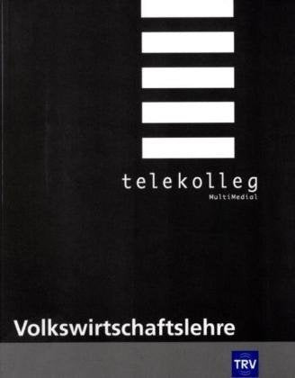 Telekolleg MultiMedial (Fachhochschulreife) Volkswirtschaftslehre. book