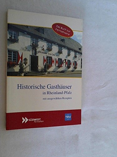 Historische Gasthäuser in Rheinland-Pfalz Travel Guides