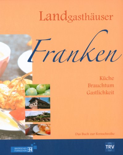 Landgasthäuser, Franken Travel Guides
