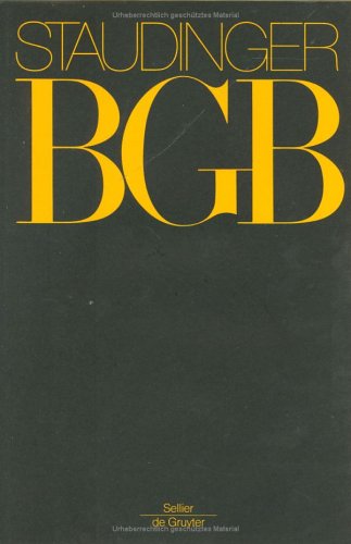 Kommentar zum Bürgerlichen Gesetzbuch mit Einführungsgesetz und Nebengesetzen, Paragraphen 21-103 (J. von Staudingers Kommentar zum Bürgerlichen ... und Nebengesetzen. Allgemeiner Teil) Law