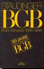 J. Von Staudingers Kommentar Zum Bgb , Bgb-Synopse 1896-1998: Gesamtausgabe Des Burgerlichen Gesetzbuches Von Seiner Verkundung 1896 Bis 1998 in Synoptischer Darstellung book