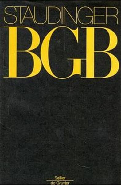 Kommentar zum Bürgerlichen Gesetzbuch mit Einführungsgesetz und Nebengesetzen, Paragraphen 1564-1568, Paragraphen 1-27 HausratsVO (J. von Staudingers ... und Nebengesetzen. Familienrecht) Law