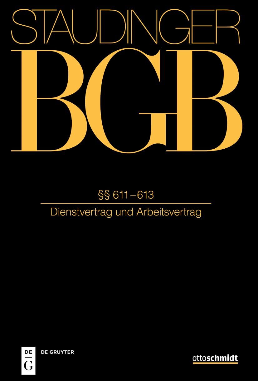 Staudingers Kommentar BGB - Dienstvertrag und Arbeitsvertrag §§ 611-613 Law