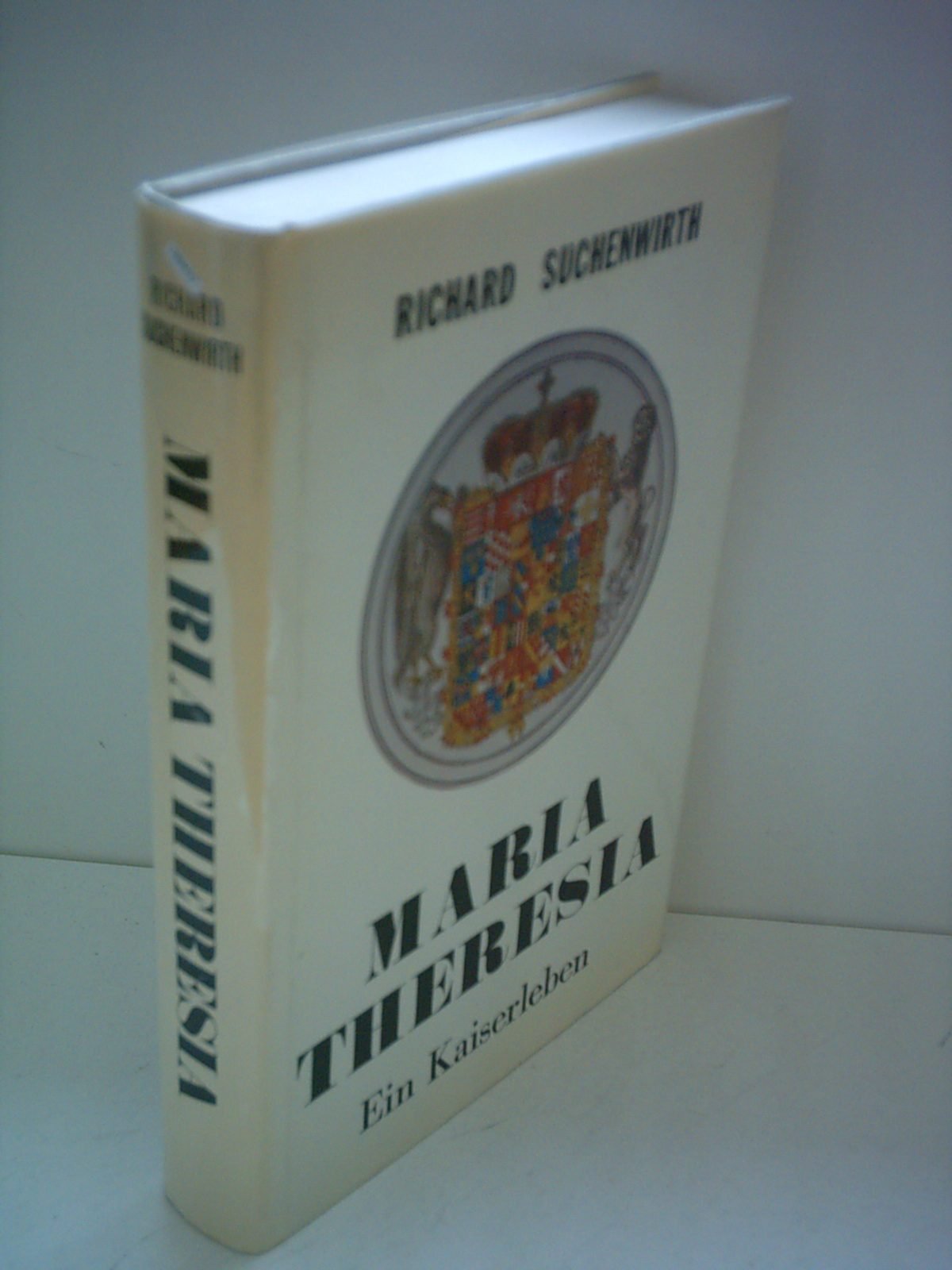 Maria Theresia. Ein Kaiserleben Politics & Society