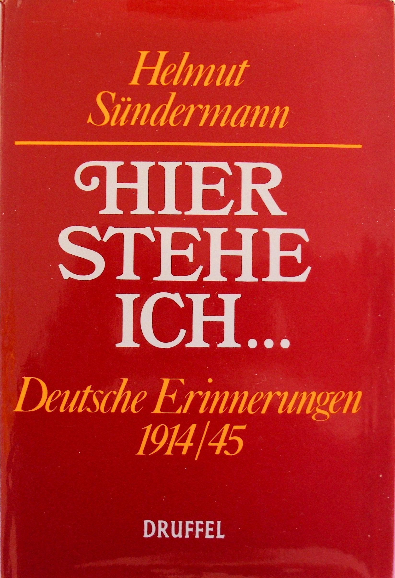 Hier stehe ich...: Deutsche Erinnerungen 1914/45 Contemporary literature