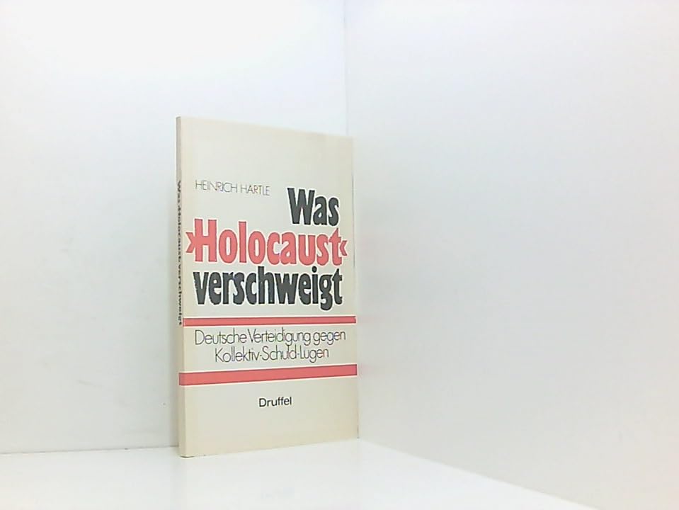 Was Holocaust verschweigt Deutsche Verteidigung gegen Kollektivschuld-Lügen German history
