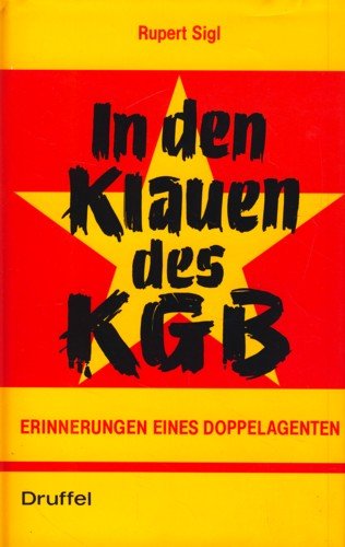 In den Klauen des KGB. Erinnerungen eines Doppelagenten. Memories