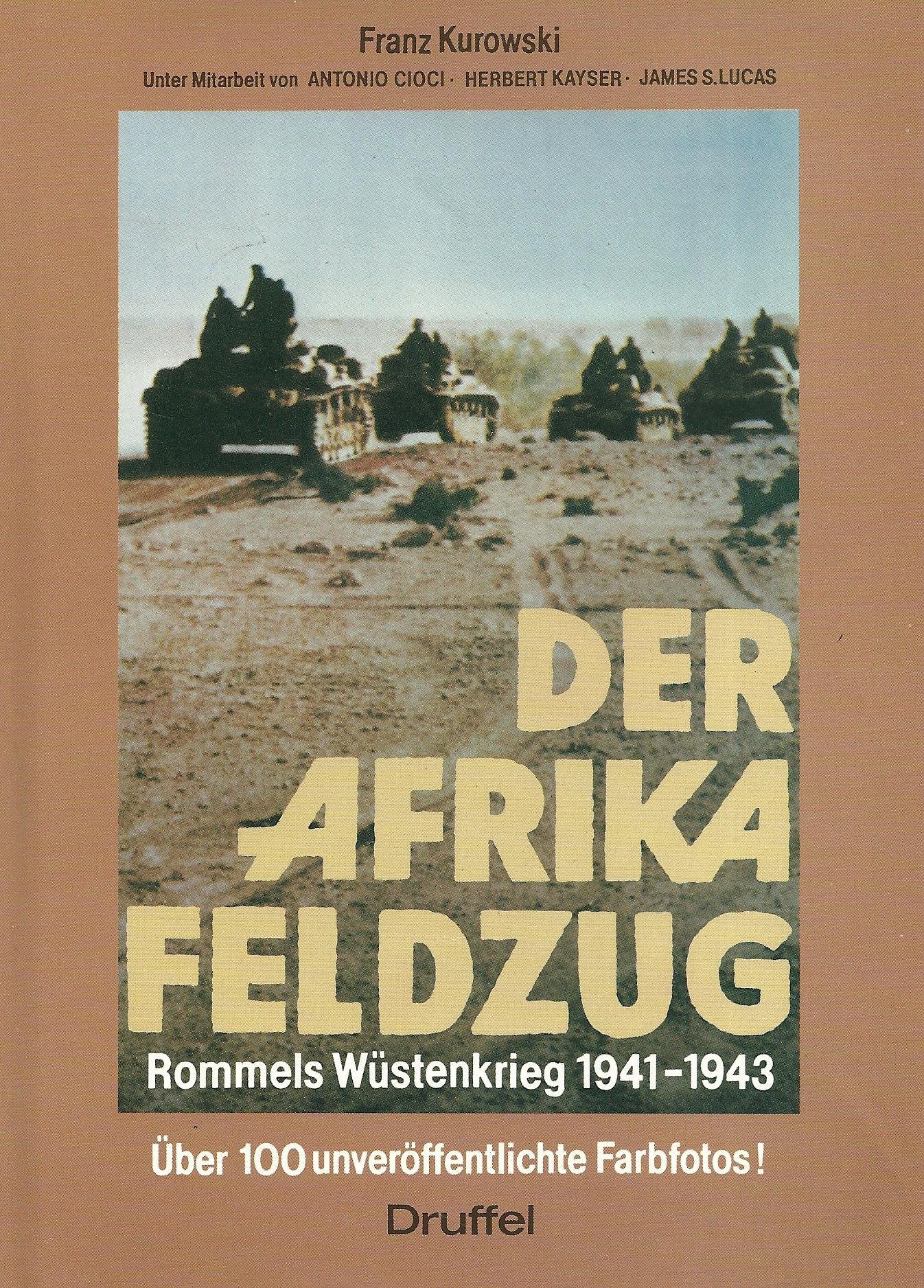 Der Afrikafeldzug. Rommels Krieg in der Wüste 1941-1943 Politics & History