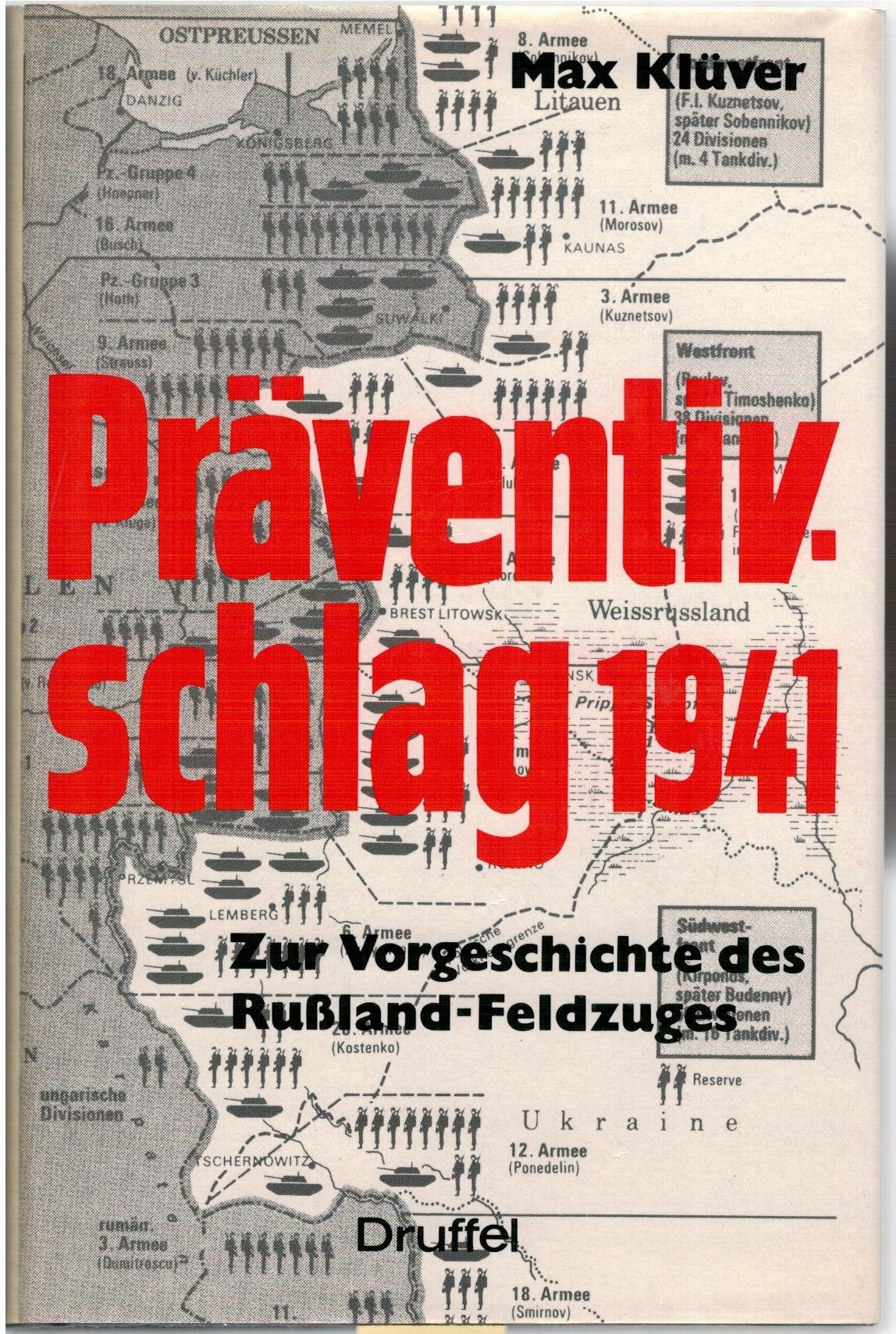 Präventivschlag 1941 (5536 995). Zur Vorgeschichte des Rußland- Feldzuges Politics & History
