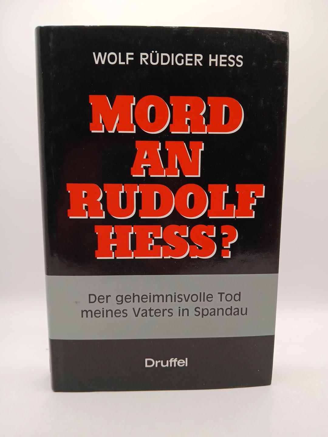 Mord an Rudolf Hess? Der geheimnisvolle Tod meines Vaters in Spandau Politics & Society