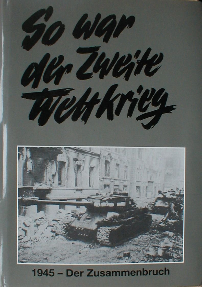 So war der Zweite Weltkrieg Politics & History