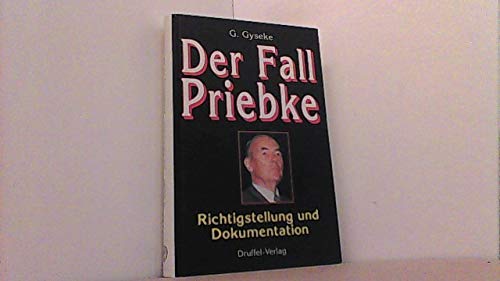 Der Fall Priebke: Richtigstellung und Dokumentation (Livre en allemand) book