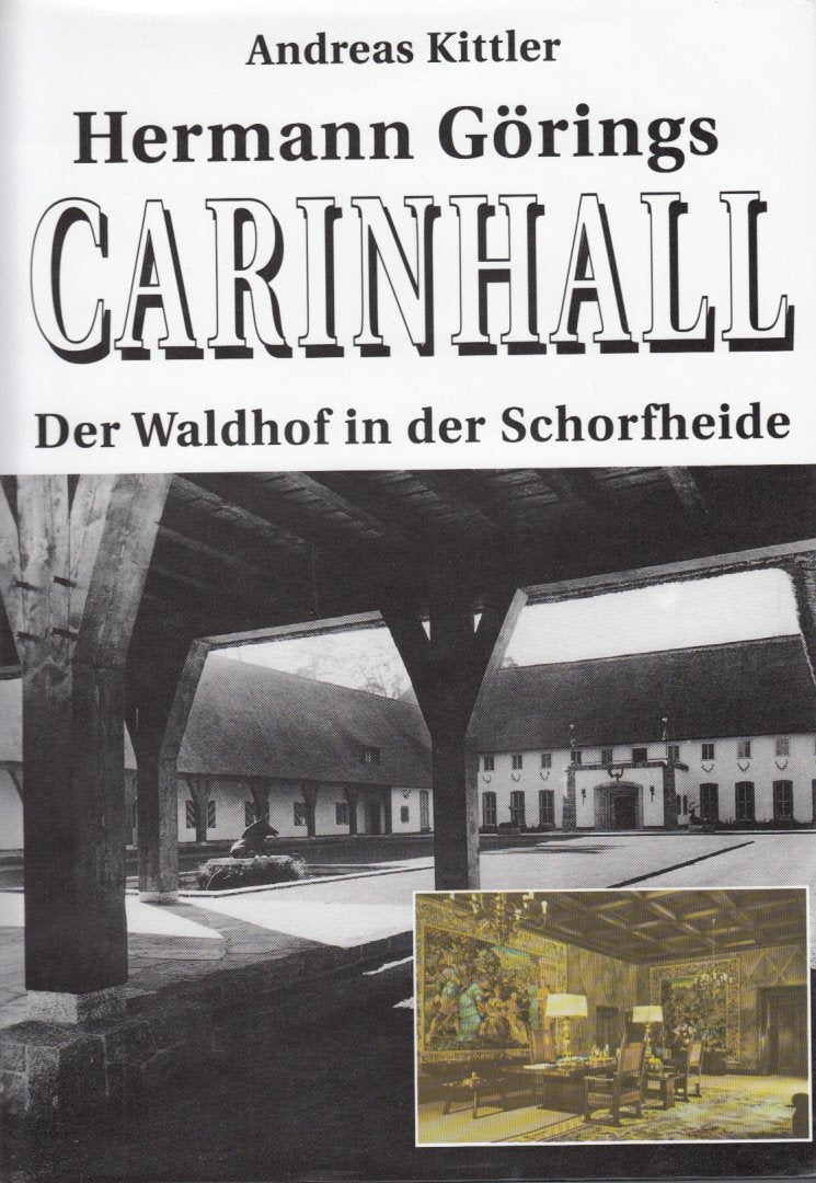 Hermann Görings Carinhall. Der Waldhof in der Schorfheide Books