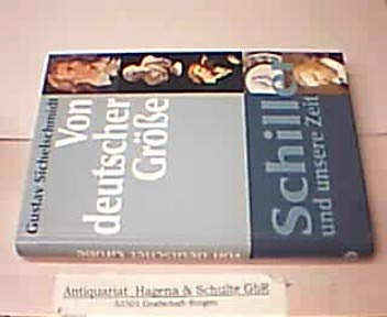 Von deutscher Grösse, Schiller und unsere Zeit, Mit Bildtafeln, Books