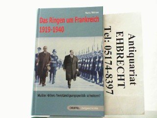 Das Ringen um Frankreich 1919-1945: Musste Hitlers Verständigungspolitik scheitern? Books
