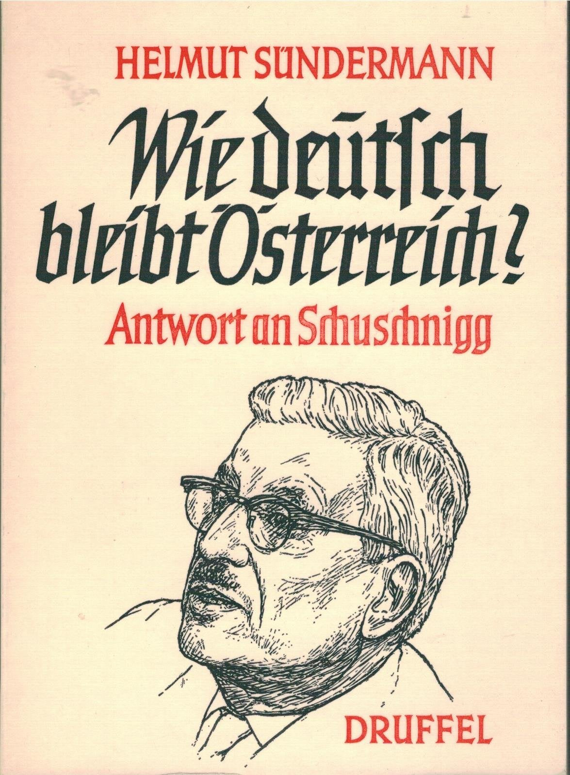 Wie deutsch bleibt Österreich? - Antwort an Schuschnigg. Books