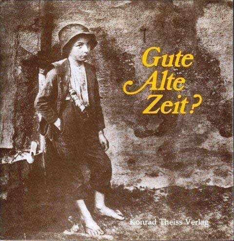 Gute alte Zeit? : Fotografien von Peter Scherer. Herausgegeben von Peter Scherer jr. mit Versen von Gerd Schneider. Travel